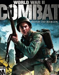 World War 2 Combat: Road to Berlin