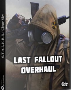 Сталкер: Чистое небо - Last Fallout Overhaul